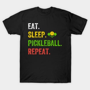 Eat Sleep Pickleball Repeat Funny Pickleball Lover T-Shirt